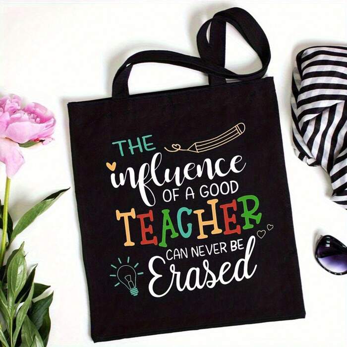 Teacher Appreciation Tote Bag- "The Influence Of A Good Teacher Can Never Be Era