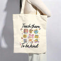 1pc Women's Teach Them To Be Kind Large Tote Bag- Durable Canvas Reusable Shoppi