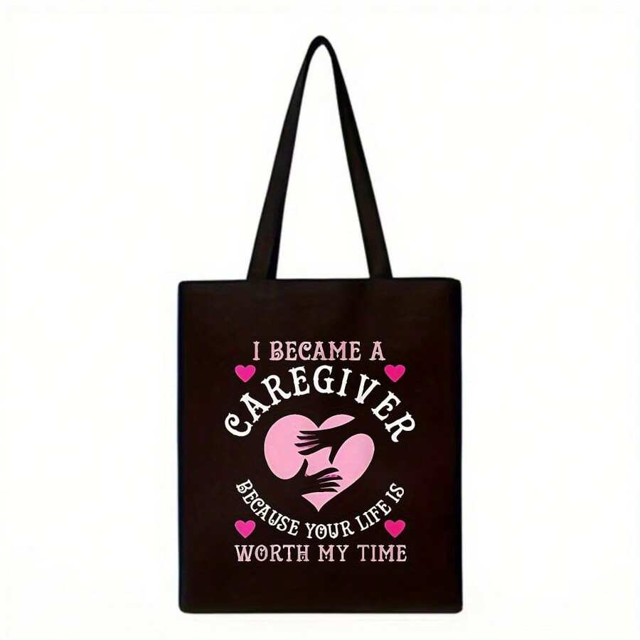 1 Piece Of "Being A Caregiver Because It's Worth It" Printed Canvas Tote Bag, Essential For Work, Travel, Picnics, And Parties, With Interesting Illustrations, Suitable As A Gift, Ideal For Back-To-Sc