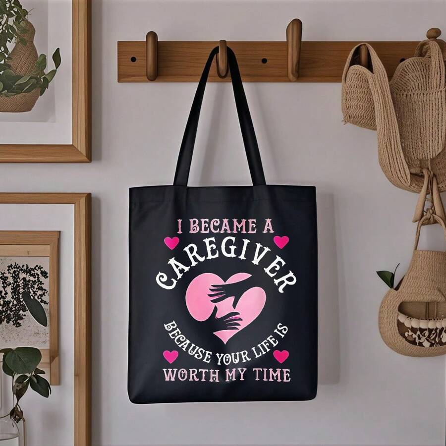 1 Piece Of "Being A Caregiver Because It's Worth It" Printed Canvas Tote Bag, Essential For Work, Travel, Picnics, And Parties, With Interesting Illustrations, Suitable As A Gift, Ideal For Back-To-Sc